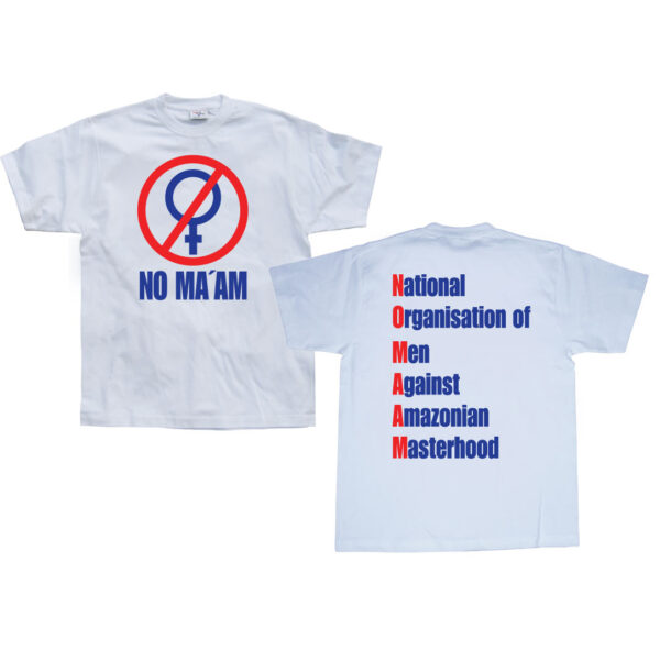 NO MAAM T-Shirt 1