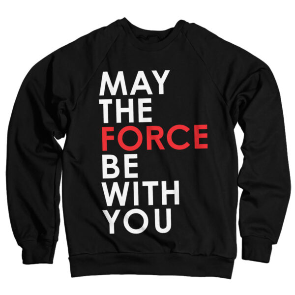 Star Wars May The Force Be With You Sweatshirt 1