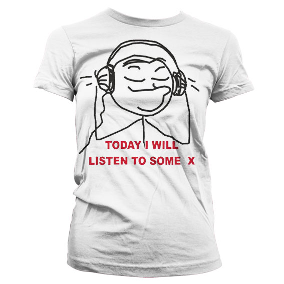 Today I Will Listen To Some X - Dam T-Shirt 1